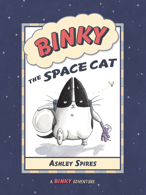 Title details for Binky the Space Cat by Ashley Spires - Wait list